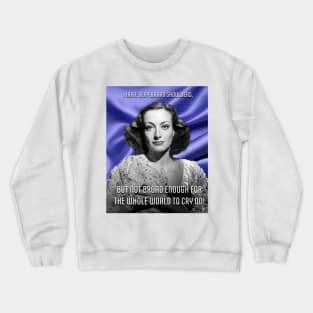 Joan Crawford Quote Purple Crewneck Sweatshirt